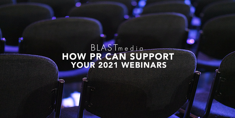 How PR Can Support Your 2021 Webinars