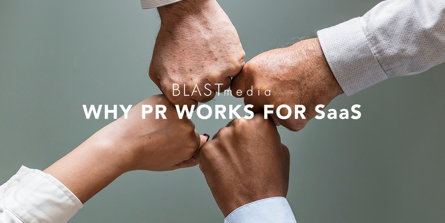 Why PR Works for SaaS