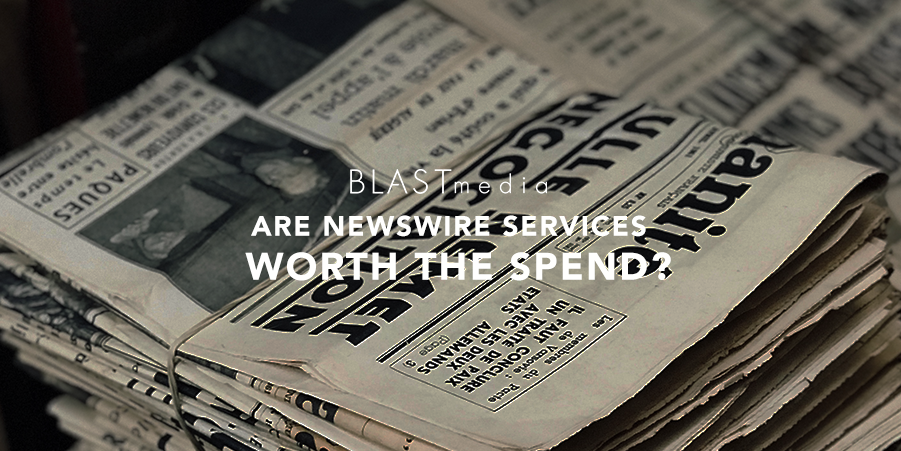 Are Newswire Services Worth the Spend?