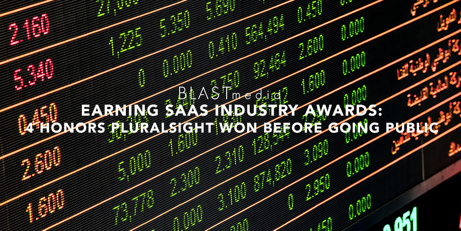 Earning SaaS Industry Awards: 4 Honors Pluralsight Won Before Going Public