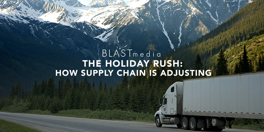 The Holiday Rush: How Supply Chain Is Adjusting