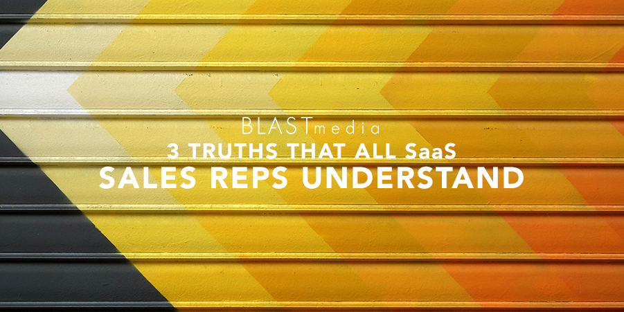 3 Truths That All SaaS Sales Reps Understand