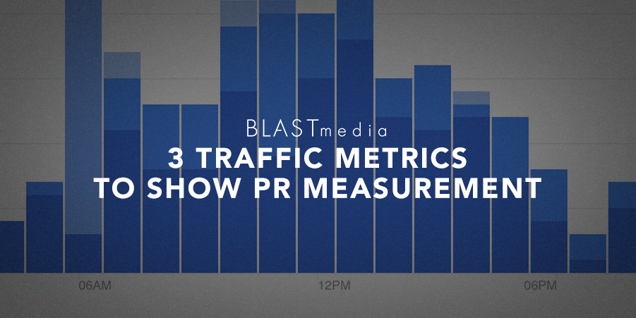 3 Traffic Metrics to Show PR Measurement Success