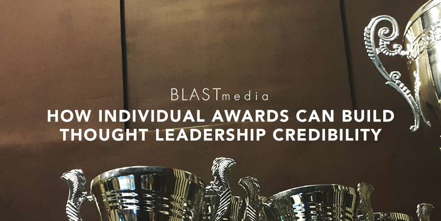 How Individual Awards Can Build Thought Leadership Credibility