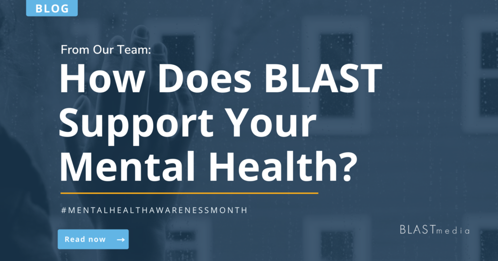 From our Team: How does BLAST Support your mental health? #mentalhealthawarenessmonth 