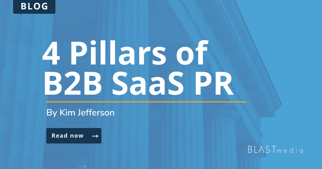 4 Pillars of B2B SaaS PR graphic