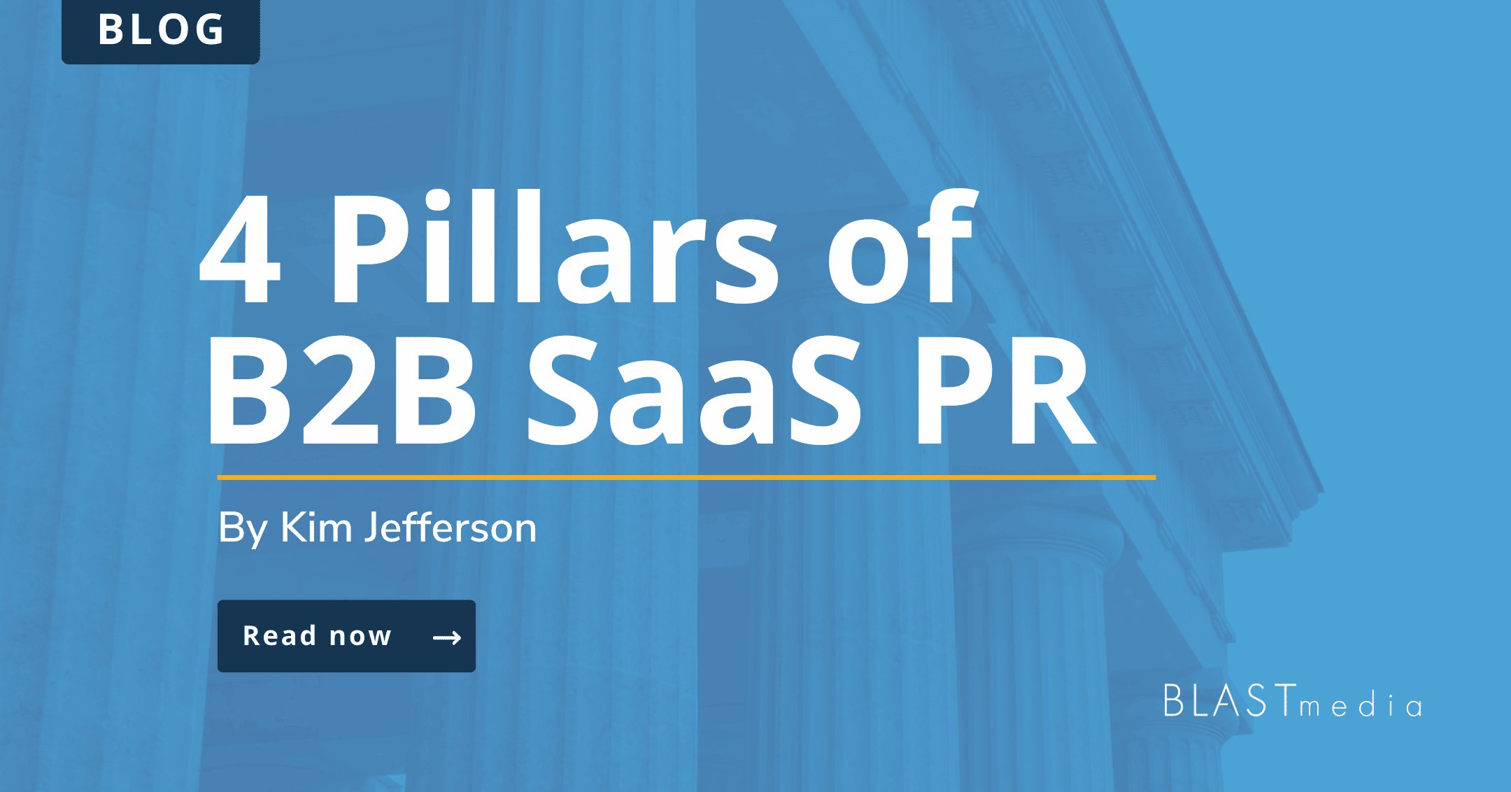 4 Pillars of B2B SaaS PR