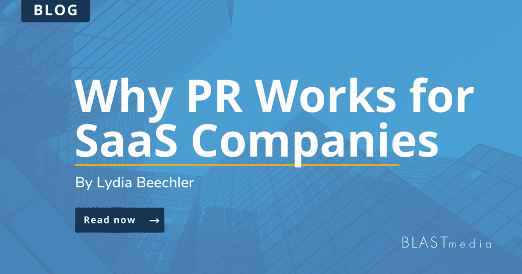 Why PR Works for SaaS graphic