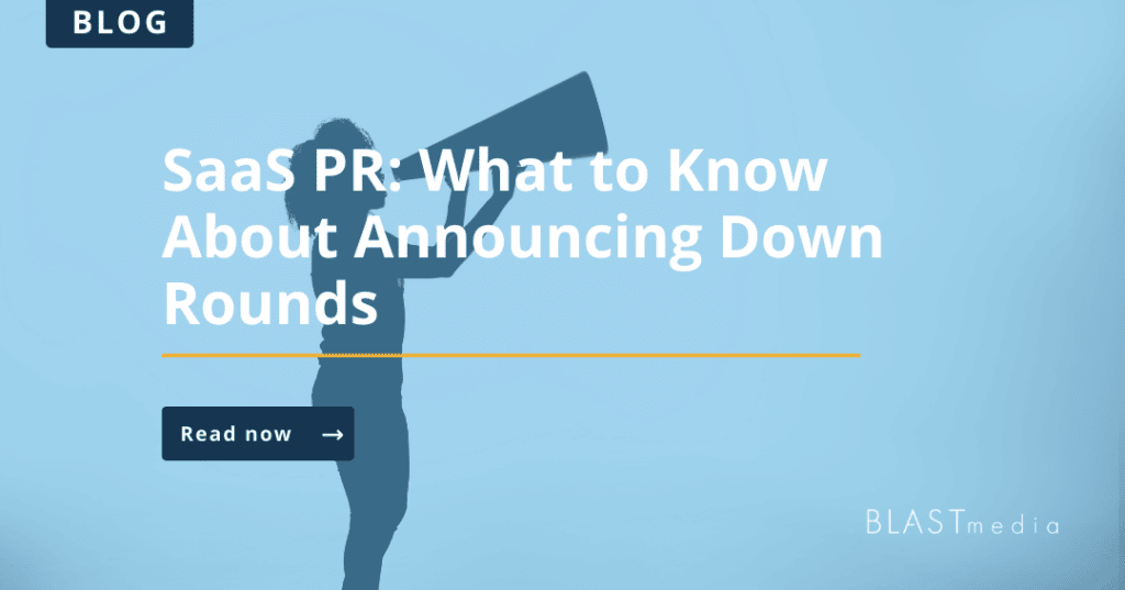  SaaS PR: What to Know About Announcing Down Rounds graphic