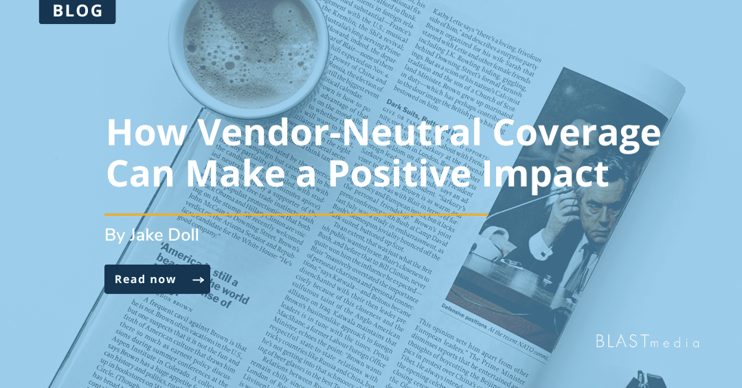 How Vendor-Neutral Coverage Can Still Make a Positive Impact