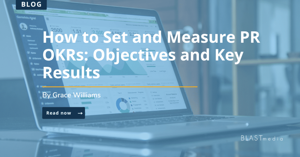 How to Set and Measure PR OKRs: Objectives and Key Results by Grace Williams