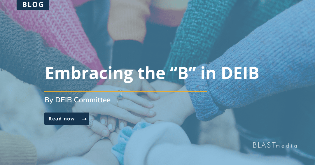 Embracing the “B” in DEIB