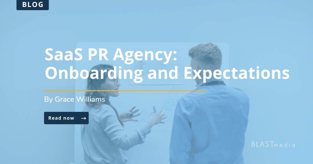 SaaS PR Agency: Onboarding & Expectations