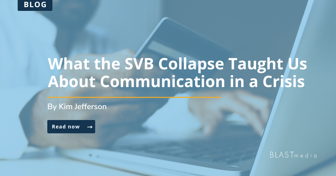 What the SVB Collapse Taught Us About Communication in a Crisis
