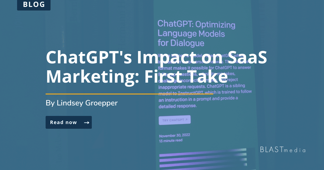 ChatGPT’s Impact on SaaS Marketing: First Take