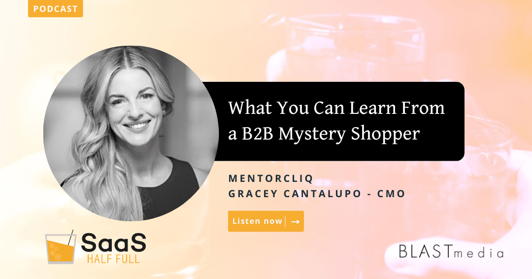What You Can Learn From a B2B Mystery Shopper, with Gracey Cantalupo, MentorcliQ