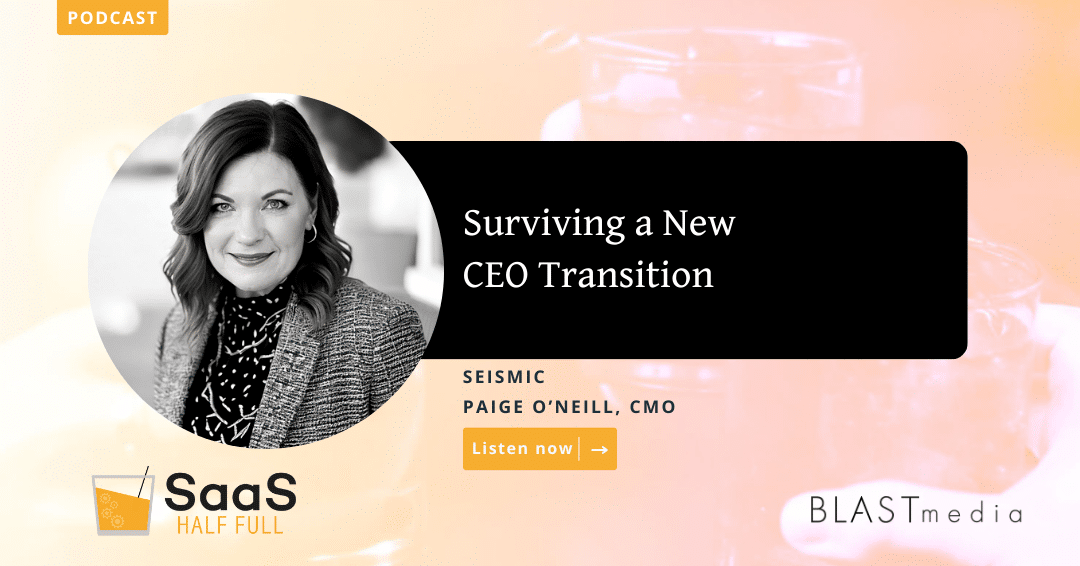 Surviving a New CEO Transition with Paige O’Neill